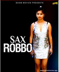 You are currently viewing Sax Robbo 2022 BoomMovies Hindi Hot Short Film 720p HDRip 150MB Download & Watch Online