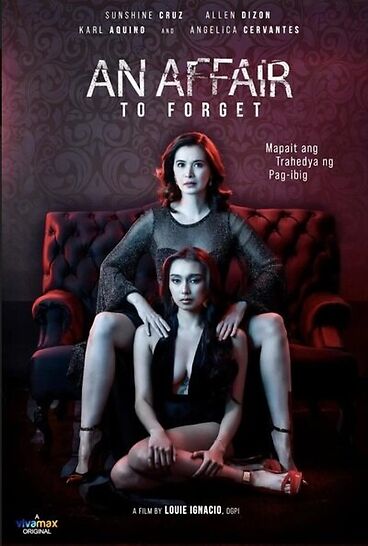 You are currently viewing An Affair to Forget 2022 VivaMax Filipino Hot Movie 720p HDRip 550MB Download & Watch Online
