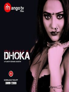 Read more about the article Dhoka 2022 MangoTV S01E01T02 Hot Web Series 720p HDRip 400MB Download & Watch Online
