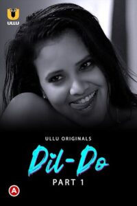 Read more about the article Dil Do 2022 S01 Part 1 Hot Web Series 720p HDRip 350MB Download & Watch Online