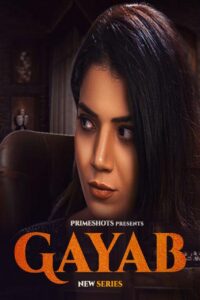 Read more about the article Gayab 2022 PrimeShots S01E01T02 Hot Web Series 720p HDRip 300MB Download & Watch Online