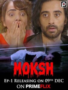 Read more about the article Moksh 2022 PrimeFlix S01E01 Hot Web Series 720p HDRip 150MB Download & Watch Online