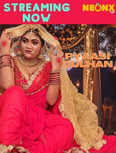 You are currently viewing Pyaasi Dulhan UNCUT 2022 NeonX App Hot Short Film 720p HDRip 450MB Download & Watch Online