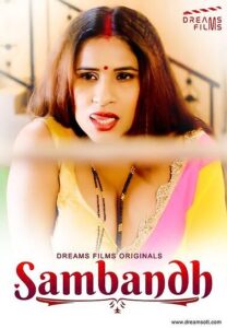 Read more about the article Sambandh 2022 DreamsFilms S01E01 Hot Web Series 720p HDRip 200MB Download & Watch Online