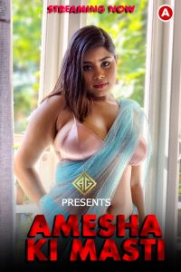 Read more about the article Amesha Ki Masti 2023 AmeshaG App Hot Short Film 720p HDRip 170MB Download & Watch Online