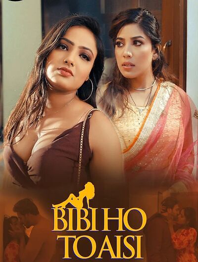 You are currently viewing Biwi Ho To Aisi 2023 WOOW Hindi S01 Complete Web Series 720p HDRip 450MB Download & Watch Online