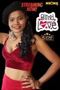 Read more about the article Blind Love UNCUT 2023 NeonX App Hot Short Film 720p HDRip 450MB Download & Watch Online