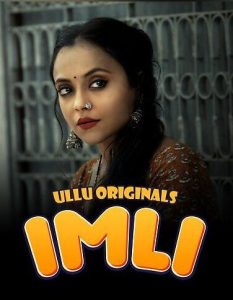 Read more about the article Imli 2023 S01 Part 1 Hot Web Series 720p HDRip 400MB Download & Watch Online