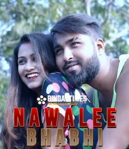 Read more about the article Nawalee Bhabhi 2023 BindasTimes Hot Short Film 720p HDRip 150MB Download & Watch Online