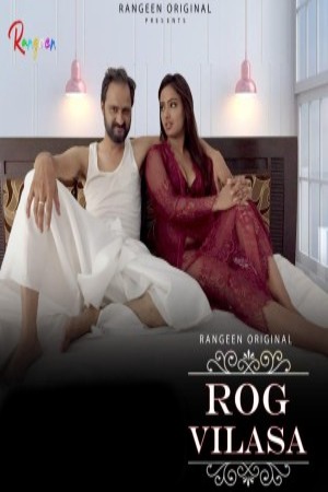 You are currently viewing Rog Vilasa 2023 Rangeen S01E01 Hot Series 720p HDRip 100MB Download & Watch Online